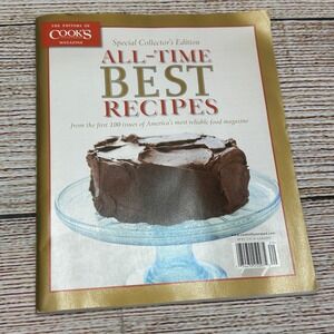 Cooks Illustrated All Time Best Recipes Special Collector Edition Cookbook 2009